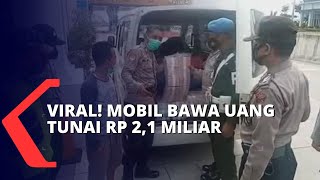 Viral! Pengemudi Mobil Bawa Uang Rp 2,1 Miliar Ditutup Terpal