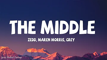 Zedd, Maren Morris, Grey ‒ The Middle (Lyrics)