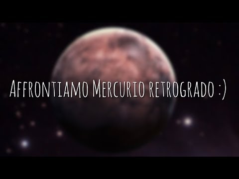 Video: Mercurio Retrogrado Di Cosa Si Tratta