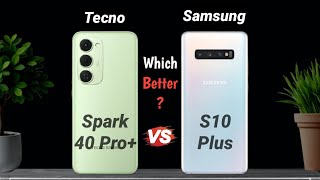 Tecno Spark 40 Pro Plus Vs Samsung S10 Plus 🔥 Old Flagship Vs New Midrange screenshot 3