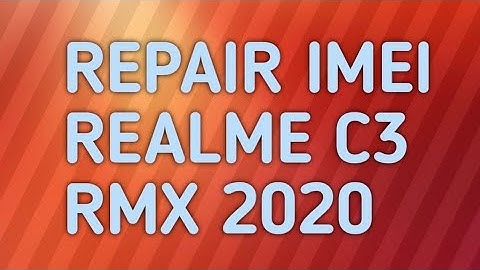REPAIR IMEI REALME C3