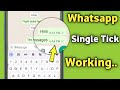 Whatsapp Single Tick Only I whatsapp par single tick kaise dikhaye