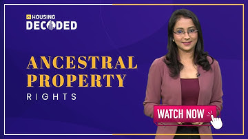 Ancestral Property Rights- Who are the Legal Heirs of Ancestral Property In India?