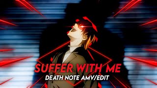 「Suffer With Me 🔥」KIRA「AMV/EDIT」