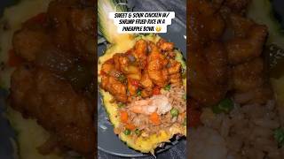 Sweet & Sour Chicken W/ Shrimp Fried Rice In A Pineapple Bowl ?cooking friedrice chicken