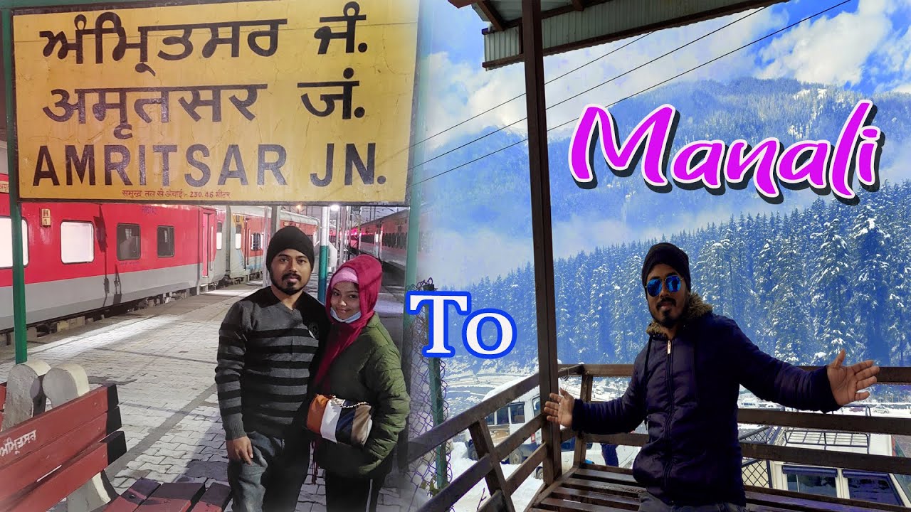 amritsar to manali travel time by car