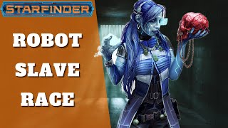 Androids Are Slaves No Longer - Starfinder Lore Android Race Guide