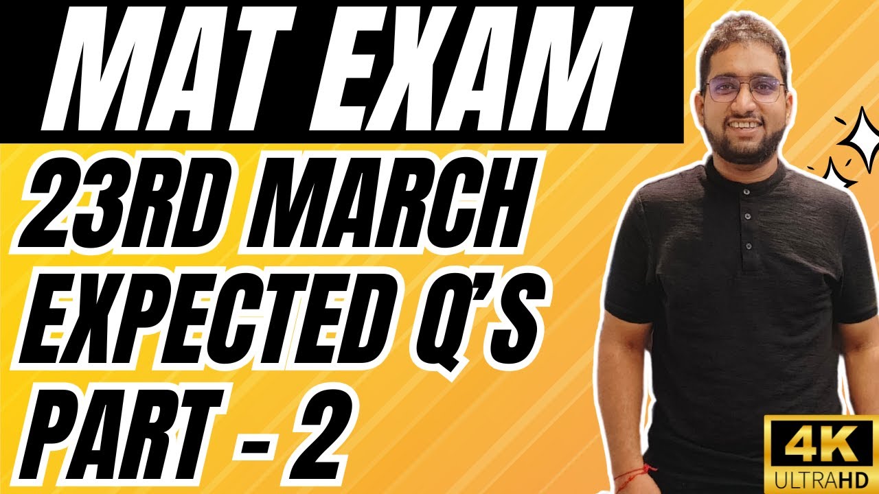 🚀 MAT 23rd March 2025 Exam: Important & Expected Questions Part 2