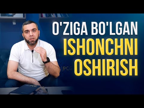 Video: O'zingizni Bilish-o'zingizga Bo'lgan Ishonch Va Ishonchning Asosi