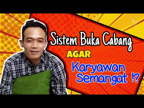 rahasia-sistem-buka-cabang-agar-karyawan-semangat-!!