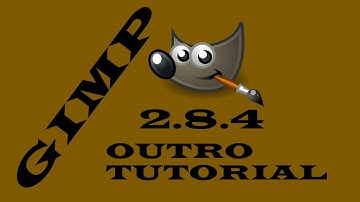 How To Make An Outro Using GIMP 2.8.4 ( And Adding Annotations )