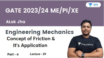 Concept of Friction & Its Application -6 | Engineering Mechanics | L-29 | GATE 2023/24 | Alok Jha