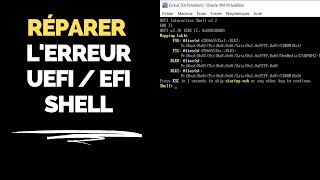 Réparer lErreur UEFI Shell / EFI avec VirtualBox [TUTORIEL]