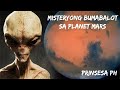 MISTERYONG BUMABALOT SA MARS I ALIEN PLANET I PRINSESA PH