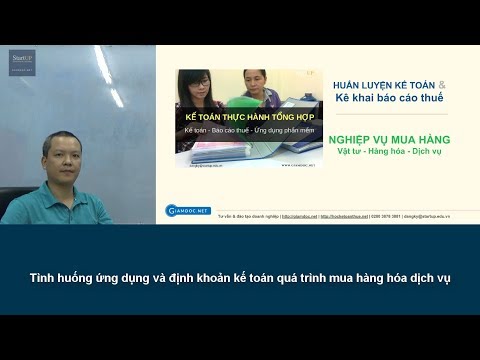 Video: Cách Tổ Chức Kế Toán Hàng Hoá