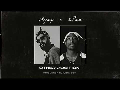2Pac & Miyagi - Other Position