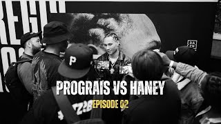 ALL ACCESS | PROGRAIS VS HANEY EPISODE 2