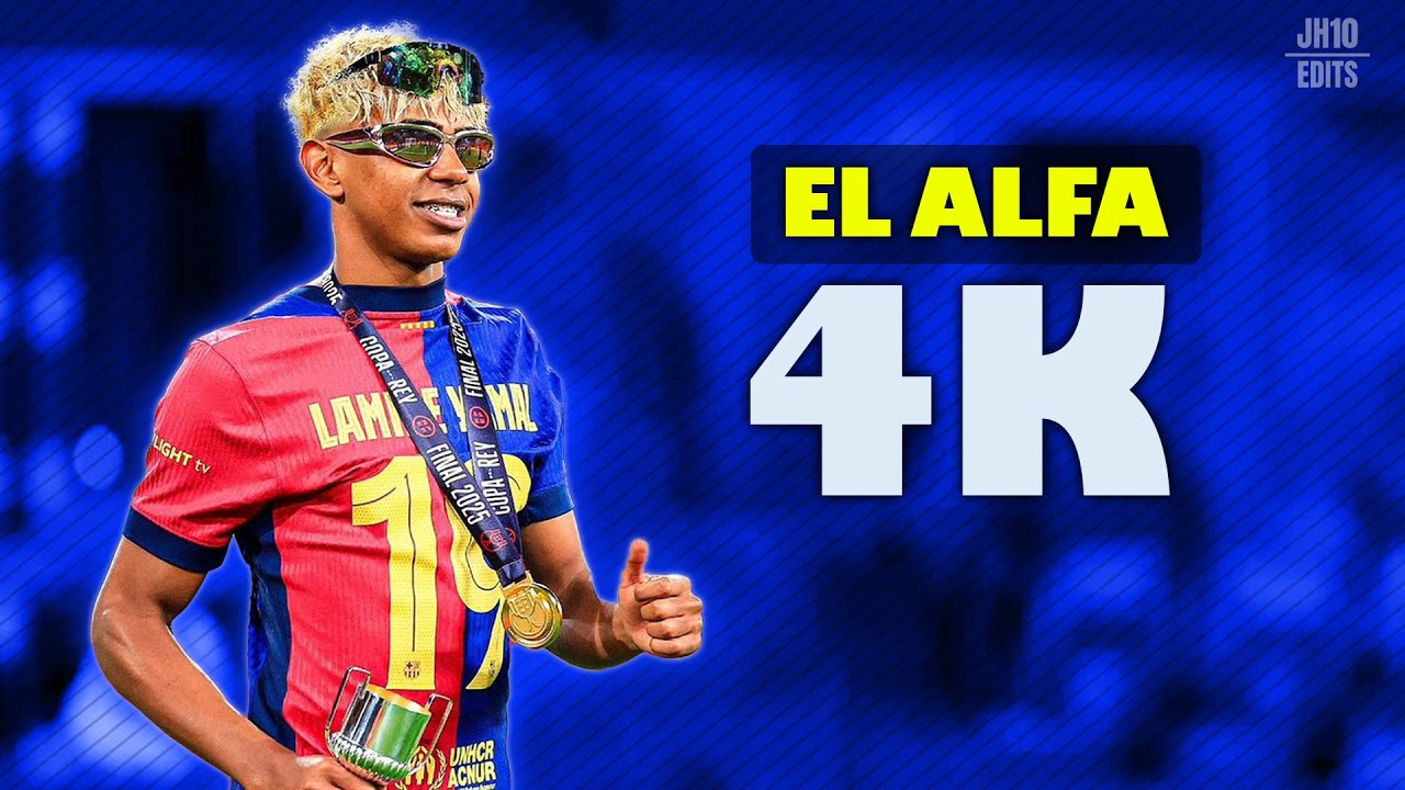 Lamine Yamal ● 4K - El Alfa Ft. Darell & Noriel ᴴᴰ