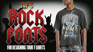 Top 5 vintage rock and metal fonts for designing tour T-shirts