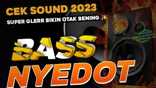 DJ CEK SOUND BASS NYEDOT PALING HOREG TERBARU 2023