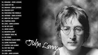 John Lennon Greatest Hits Full Album - Best Songs Of John Lennon - John Lennon Top Hits