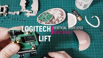 LOGITECH LIFT VERTICAL WIRELESS MOUSE REASSEMBLE!