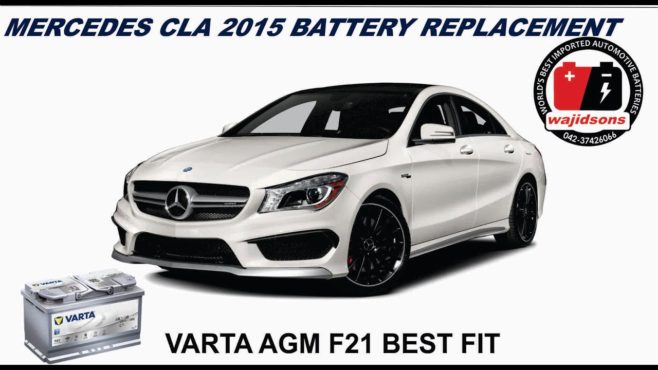 MERCEDES CLA 2015 VARTA AGM BATTERY REPLACEMENT YouTube