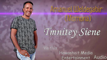 Momona Eritrean Music - Timnitey Siene