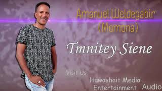 Momona Eritrean Music - Timnitey Siene chords