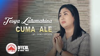 Tesya Latumahina - CUMA ALE