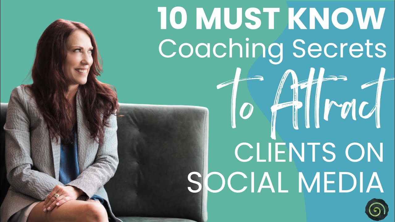 10 Must-Know Coaching Secrets to Attract Clients on Social Media ...