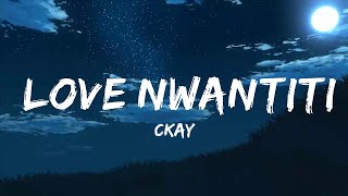 CKay - Love Nwantiti (Ah Ah Ah) (Lyrics)