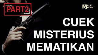 PART 2 : SENI CUEK DALAM ROMANSA - JANGAN LAKUKAN KESALAHAN INI