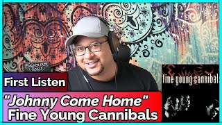 Fine Young Cannibals- Johnny Come Home (REACTION & REVIEW)