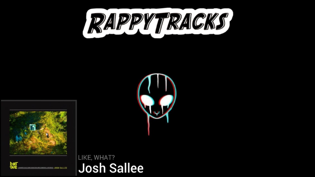 Watch Josh Sallee - Like, What? on YouTube Watch Josh Sallee - Like, What? on YouTube