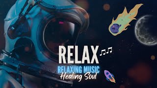 Relaxing Music 1Hour - Best Relaxing Music For Heal Mind, Body and Soul #relaxingmusic