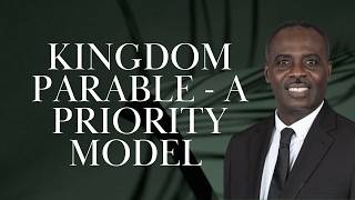KINGDOM PARABLE - A PRIORITY MODEL | Rev. Ampong | SUNDAY SERVICE | ICGC CHICAGO