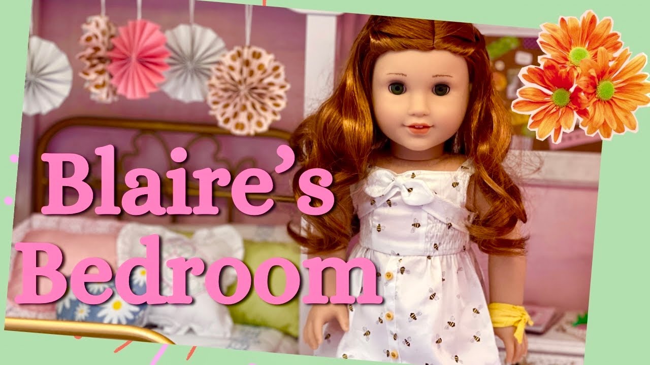 American Girl Doll Blaire Wilson’s Bedroom! - YouTube