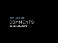 The Art of Code Comments talk, by Sarah Drasner