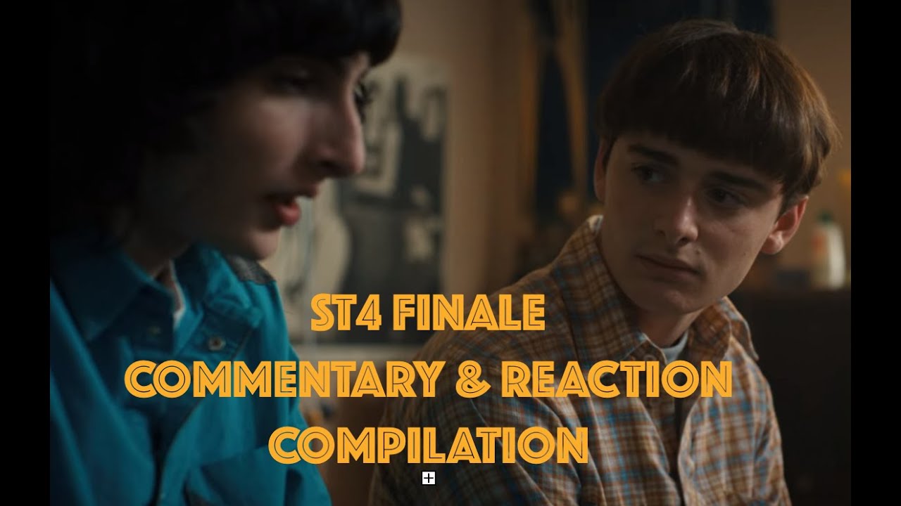 Commentary & Reaction Compilation (Mostly Will) - Stranger Things 4