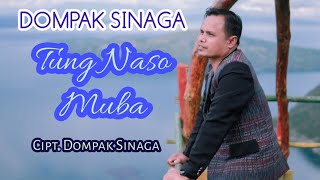 Dompak Sinaga - Tung Naso Muba  (Official Audio)