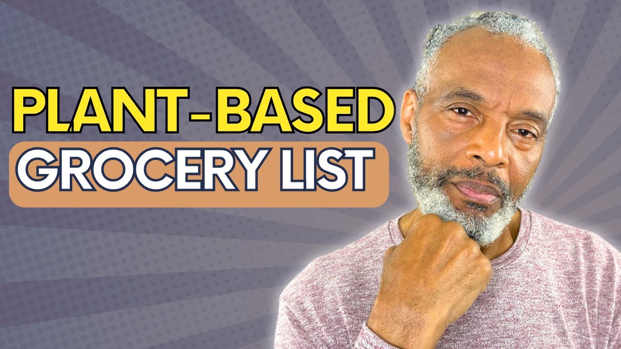 Foods to Eat on a Whole Foods Plant-Based Lifestyle