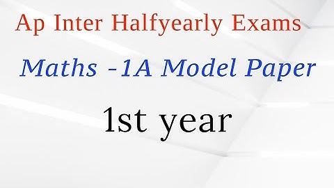 Ap inter Maths-1A Half yearly Exam Model paper ||Ap Inter 1st year Maths-1A Model paper halfyearly