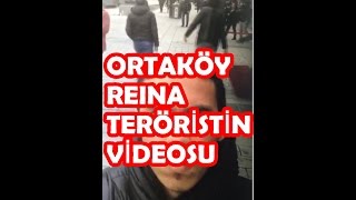 Ortaköydeki Reina Saldırısını Yapan Teröristin Fotoğrafı Videosu Görüntüsü