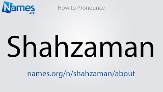 How to Pronounce Shahzaman