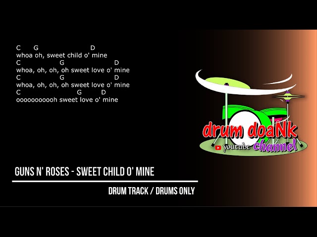 Guns N' Roses - Sweet Child O' Mine (drums only) [guitar chords and lyric) class=