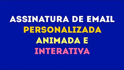 Como fazer uma assinatura de E-mail com gif?