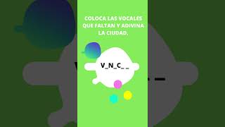 COLOCA LAS VOCALES QUE FALTAN Y ADIVINA LA CIUDAD. shorts ciudades aprenderespañol sopadeletras