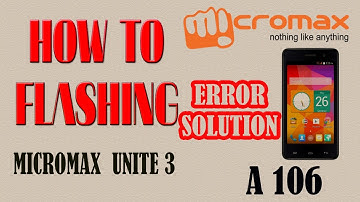 MICROMAX A106 VARIOUS ERROR SOLUTION FLASHING SUCCESS Solution..