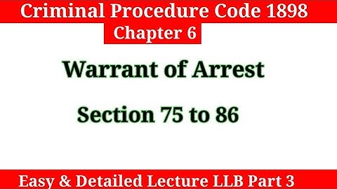 Section 75 to 86 crpc | Warrant of Arrest crpc , (Part 2) Crpc Chapter 6